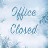 CURRENT OFFICE CLOSED JAN. 1-2; PRINT EDITION ONE DAY LATE THIS WEEK